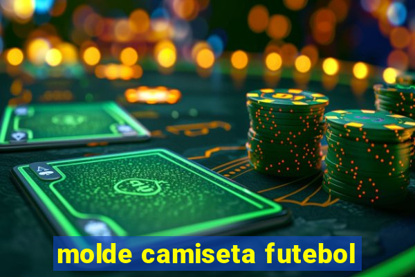 molde camiseta futebol